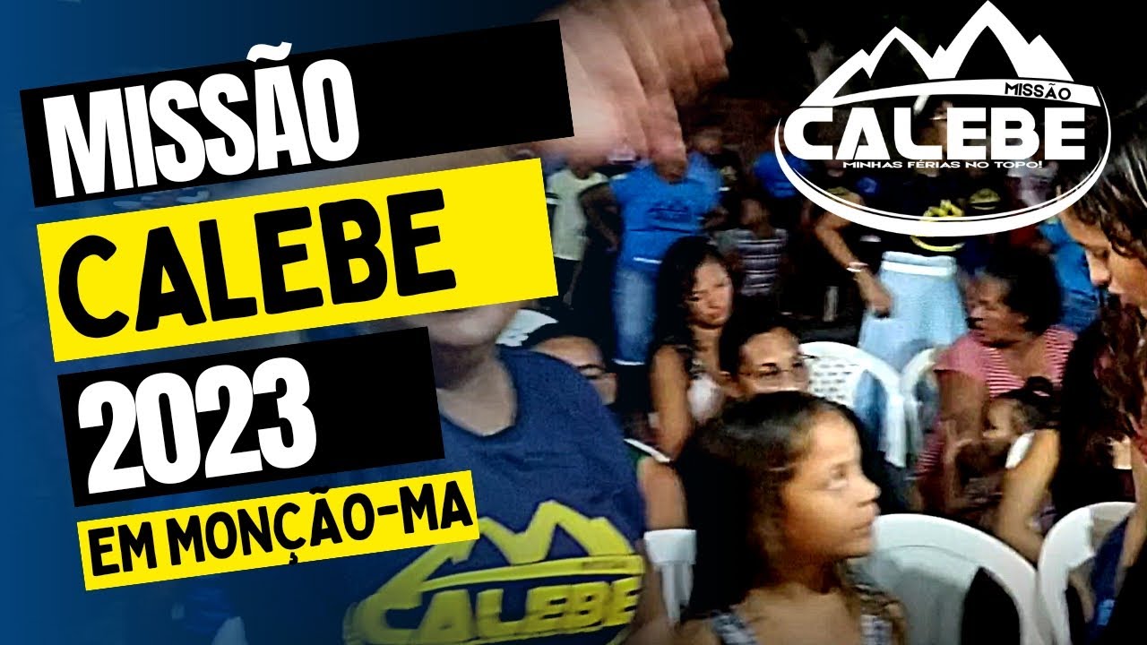 Missão Calebe 2023 em Monção-MA