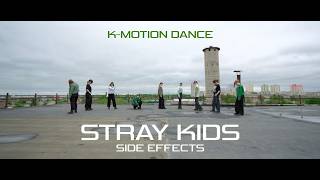 Stray Kids 스트레이 키즈 Side Effects 부작용 Dance Cover By K-Motion