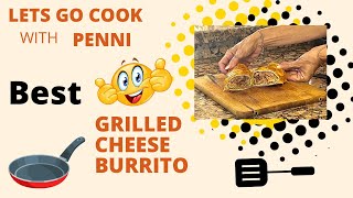 Grilled Cheese Burrito Recipe