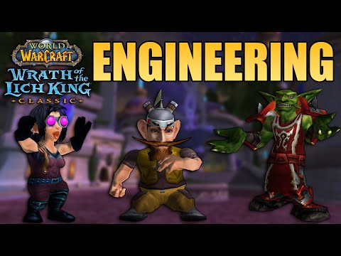 Engineering Profession Overview in Wrath of the Lich King Classic