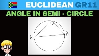 Circle Geometry Grade 11 : Angle in Semi Circle