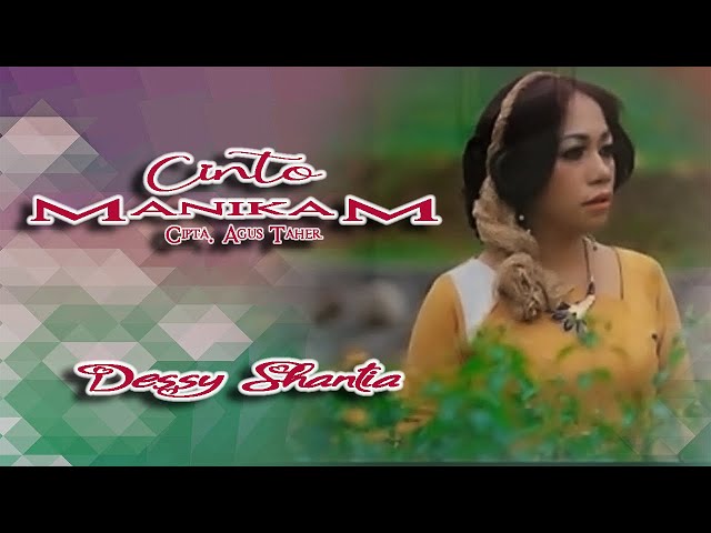 Dessy Shantia || CINTO MANIKAM || Karya Agus Taher class=