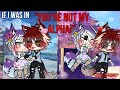 🐺~If I was in “you’re not MY ALPHA!”~😈✨ *‼️GONE WRONG‼️* [GLMM] GACHA - Gachalife minimovie -🍿