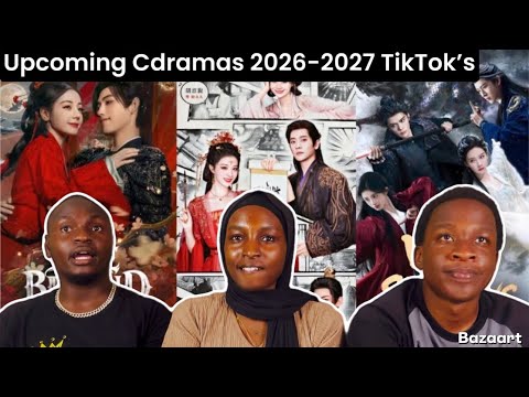 Cdramas 2026 & Upcoming 2026-2027 TikTok Compilation (REACTION)