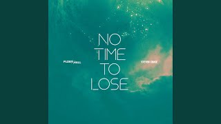 No Time to Lose (feat. Steven Chase)