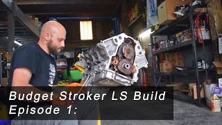 Building A Cheap Stroker LS! Episode 1: The Teardown