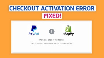 How To Fix PayPal Express Checkout Error On Shopify