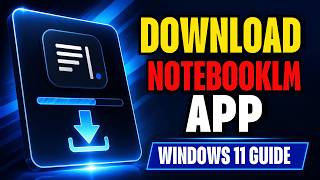 كيفية تحميل تطبيق Google NotebookLM على نظام Windows 11 screenshot 2