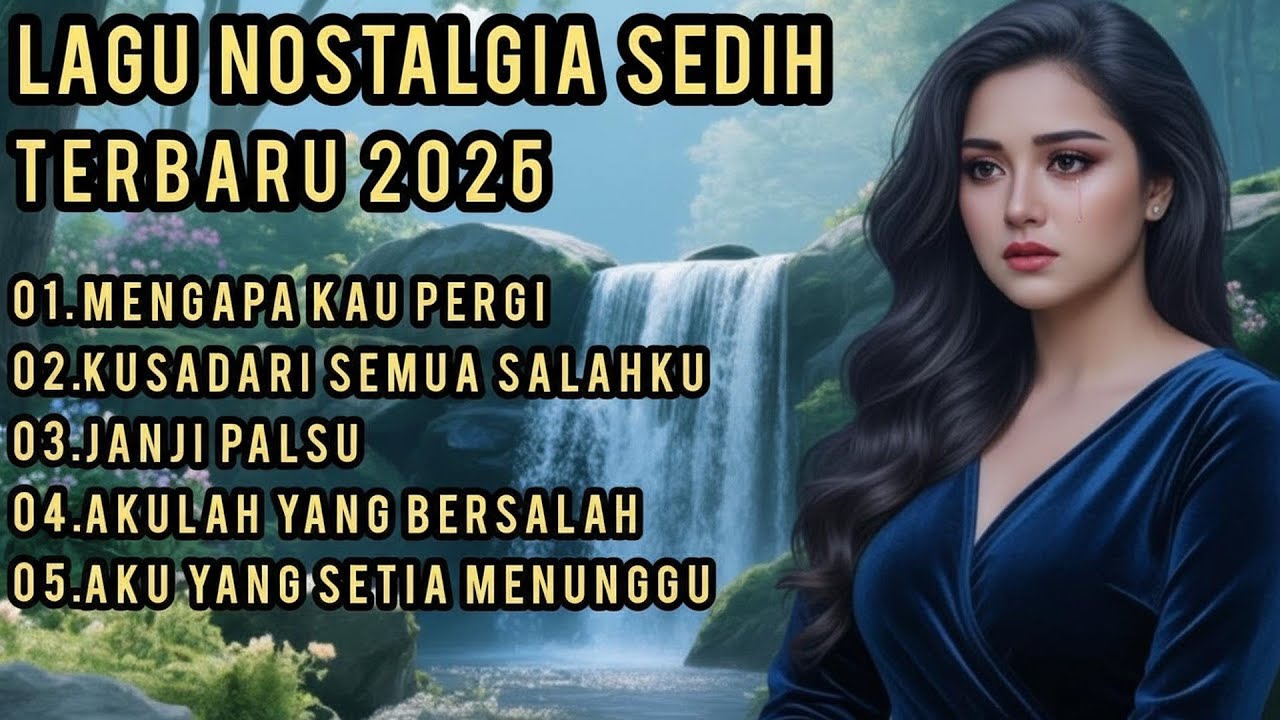 😭‼️LAGU NOSTALGIA TEMBANG KENANGAN SEDIH/😭 SEDIH BANGET 💔 COCOK UNTUK MENEMANI SANTAI/DIPERJALA