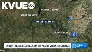 TxDOT asking for feedback on State Highway 71 & US 281 interchange