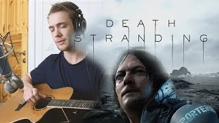 Death Stranding Soundtrack - Asylums for the Feeling feat. Leila Adu cover chords