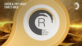 Costa & Tiff Lacey - Fool’s Gold [RNM] Extended