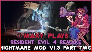Maxy plays NIGHTMARE MOD V1.3 - Part 2