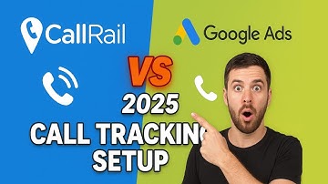 How to Setup CallRail Conversion Tracking with Google Ads | Call Tracking Setup 2025