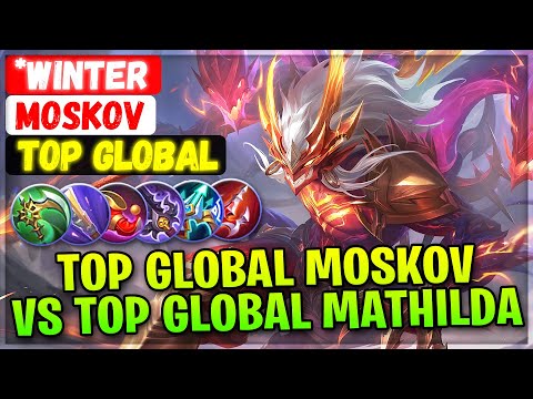 Top Global Moskov VS Top Global Mathilda [ Top Global Moskov ] winter - Mobile Legends Emblem Build @MobileMobaYT