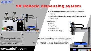 2K Robotic Dispensing System - ADOfil