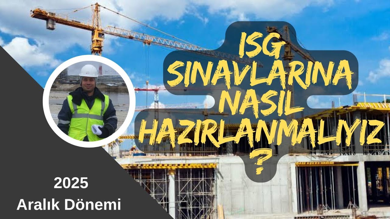 ARALIK 2025 İSG SINAVLARINA NASIL HAZIRLANMALIYIM?