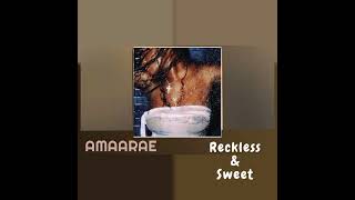 Amaarae _-_  Reckless and sweet   || AUDIO •• Notch Lyrics ••