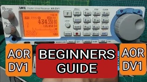AOR DV1 -BEGINNERS GUIDE - 2024 (all mode all band )
