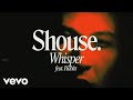Shouse Whisper Official Music Video Ft Habits mp3