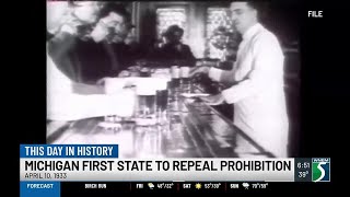 This Day in History: Michigan first state to repeal Prohibition