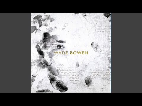 My California - Wade Bowen