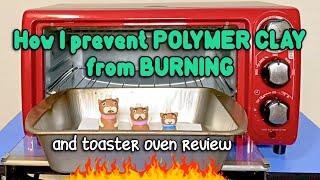 How I prevent POLYMER CLAY from BURNING