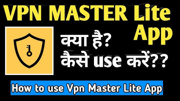 How to use Vpn Master Lite