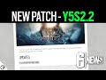 New Patch Y5S2.2 - Patch Notes - 6News - Tom Clancy's Rainbow Six Siege