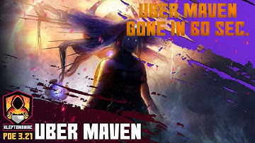 POE[3.21] Uber Maven Gone In Less Than 60  Sec !!!