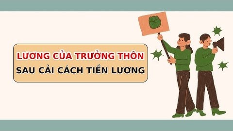 Sau cải cách tiền lương, mức lương của trưởng thôn có tăng lên không? | Báo Lao Động