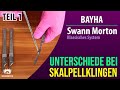 Vergleich &amp; Wechsel von Skalpellklingen | Bayha &amp; Swann Morton Klassisches System Teil 1