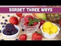 Healthy Sorbet For Summer, 3 Easy Ways! Mind Over Munch