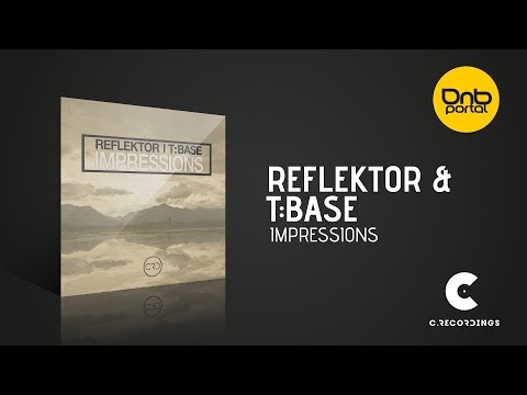 Reflektor & T:Base - Impressions [CRD]