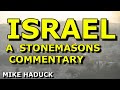 ISRAEL TOUR (a stonemasons commentary) Mike Haduck