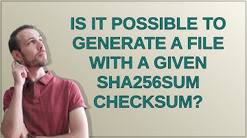 Is it possible to generate a file with a given sha256sum checksum?