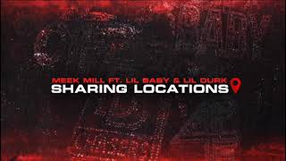 Meek Mill - Sharing Locations (ft. lil Baby and lil Durk) [Best Version] DM remaster