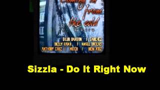 Sizzla Do It Right Now Coming In From The Cold Riddim