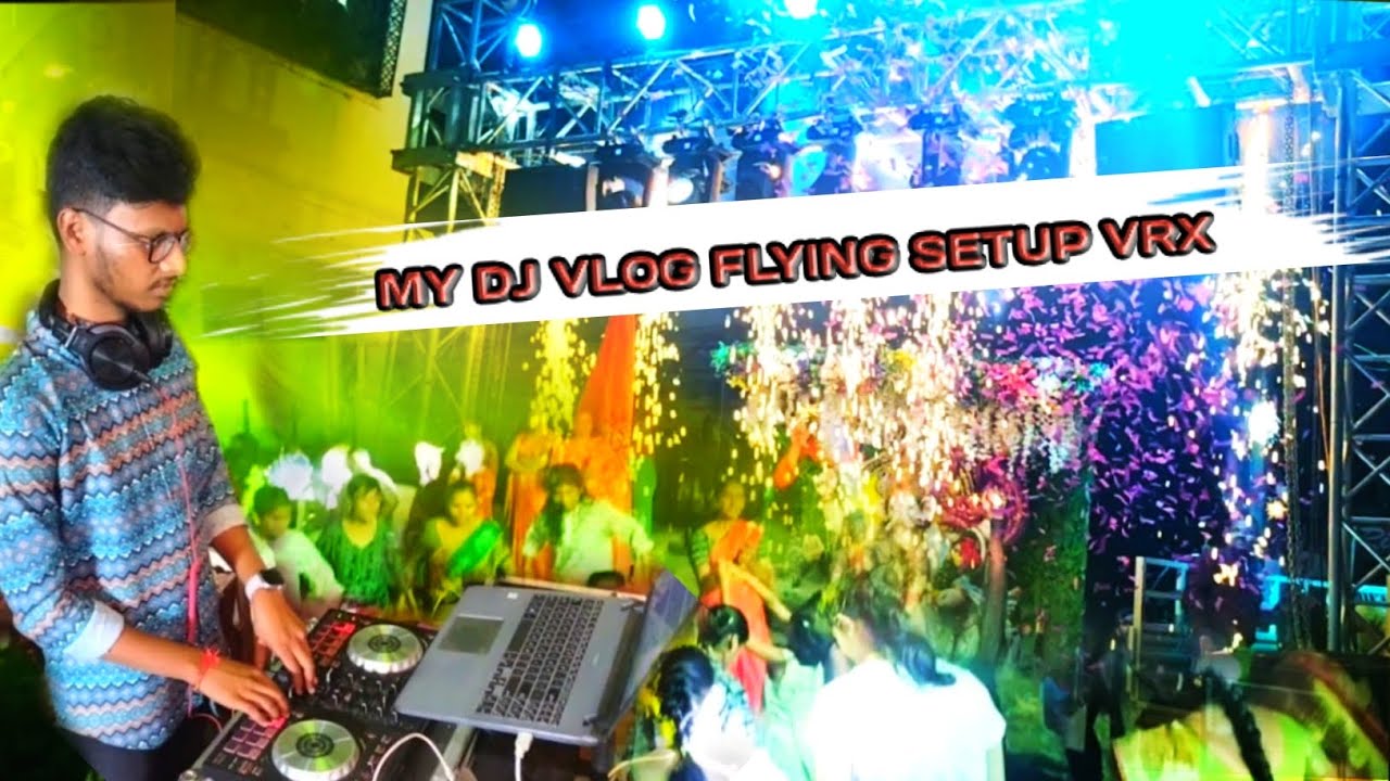 MY DJ VLOG VRX FLYING SETUP AT GANESH VISARJAN 🎧🎚️ - YouTube