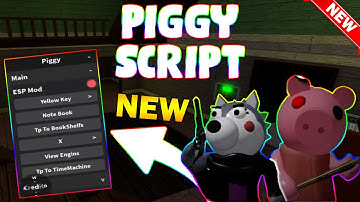 *NEW* Piggy Script (PASTEBIN 2024) (GODMODE, ESP MONSTER, AUTOFARM, SPEED, TELEPORT, AUTO WIN)