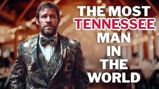 The Most Tennessee Man in the World (Dos Equis Style Ad)