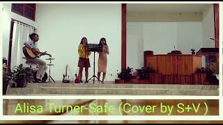 Alisa Turner-Safe 🎶 (Cover By Seselü & Vevolü) Thipüzu Baptist Church
