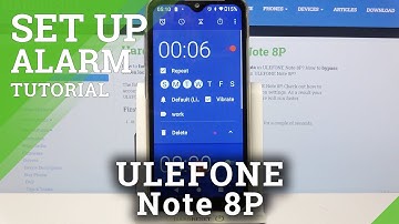 ULEFONE Note 8P and Alarm Settings - Personalize Alarm Clock