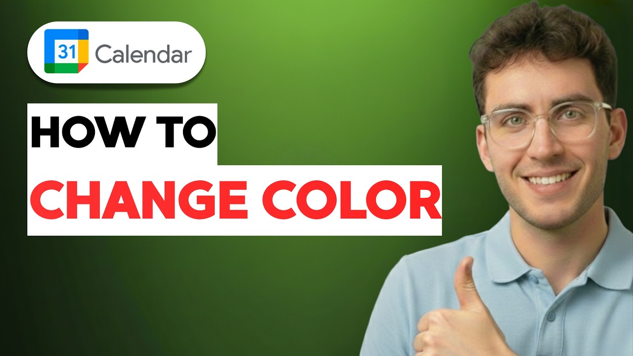 How to Change Color in Google Calendar [2026 Full Guide] - YouTube