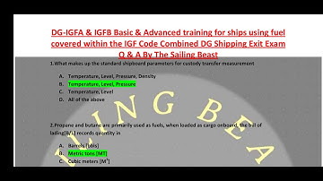 Basic & Advanced training for ships using fuel within the IGF code Dg shipping exit exam Q&A Set 3