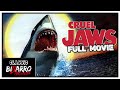 Cruel jaws  shark  adventure  action  eng