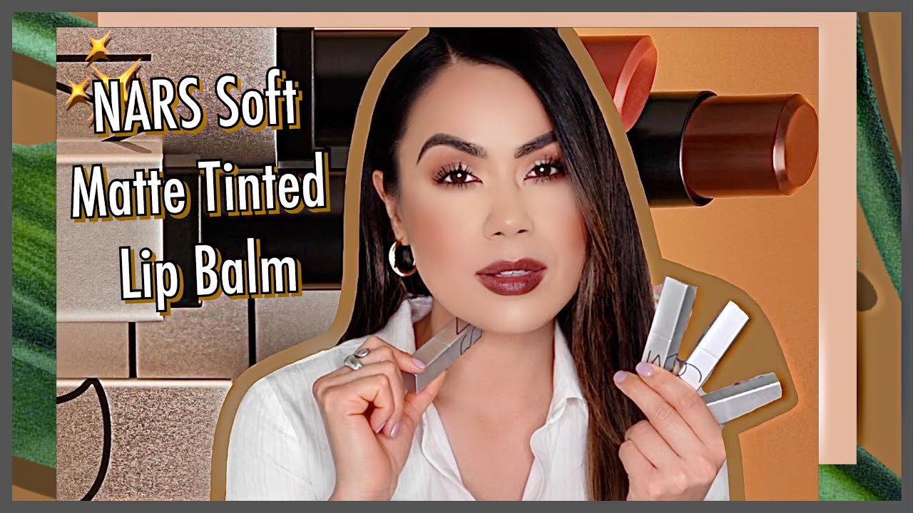 NARS Soft Matte Tinted Lip Balm Review YouTube