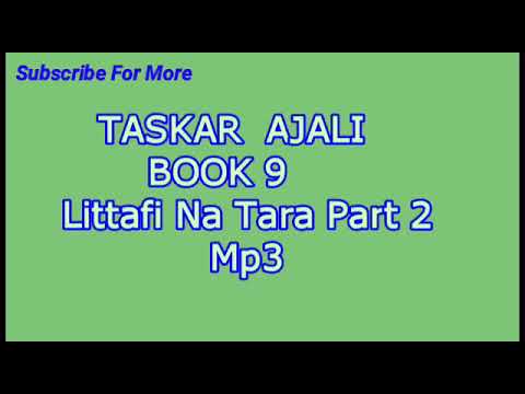 Download Taskar Ajali Littafi Na Tara part 2