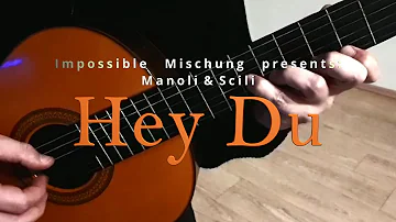 Impossible Mischung - Hey Du (Manoli & Scili) #deutschrap