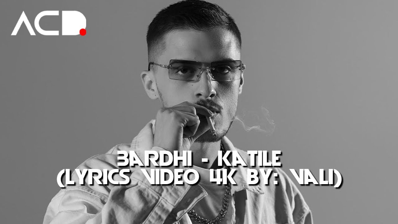 Katile Bardhi - Katile (Lyrics Video 4K by: VALI) - YouTube